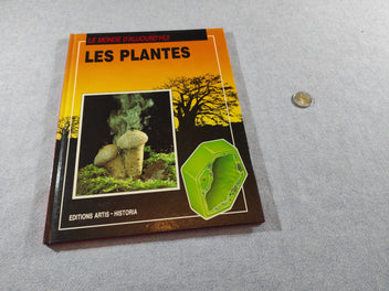 Le monde d'aujourd'hui. Les plantes