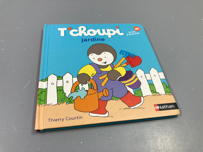 T'choupi jardine, à lire et écouter, moins cher chez Petit Kiwi