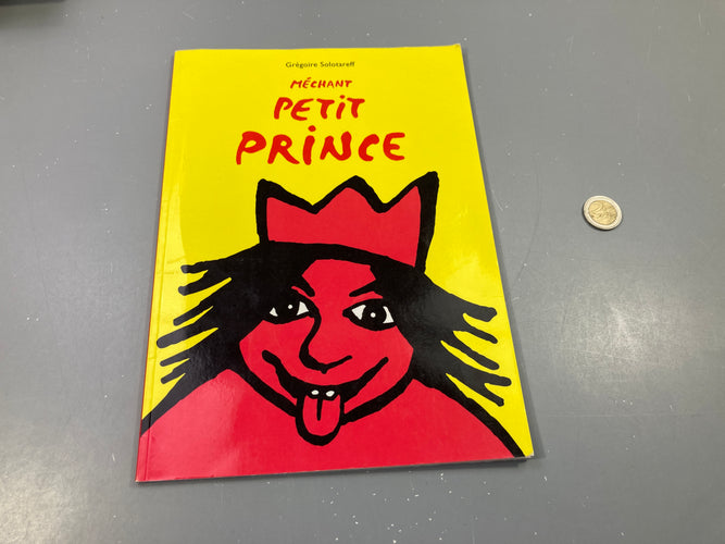 Méchant petit prince. Ecole des Max, moins cher chez Petit Kiwi
