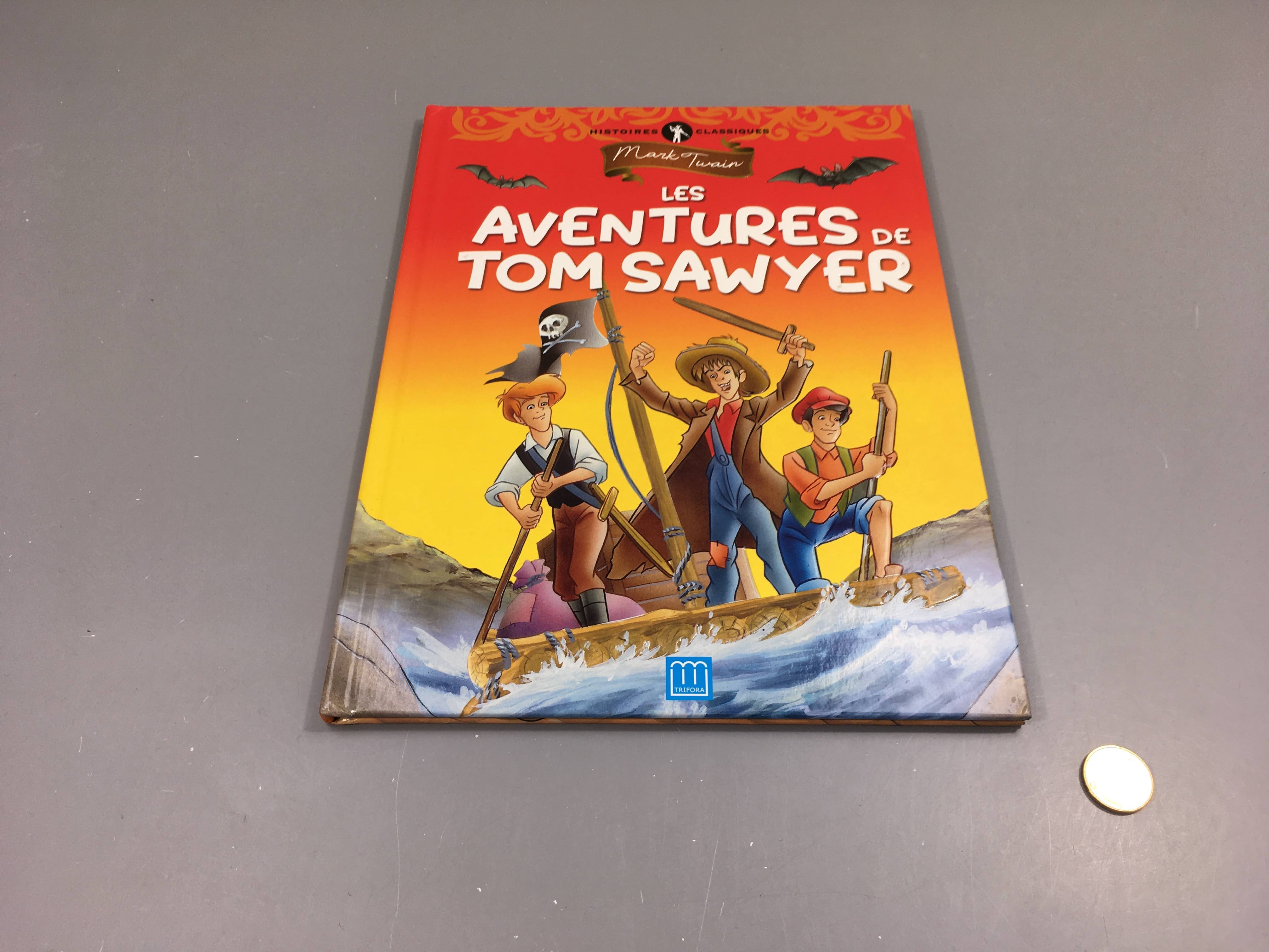 Les aventures de Tom Sawer, Mark Twain, Trifora