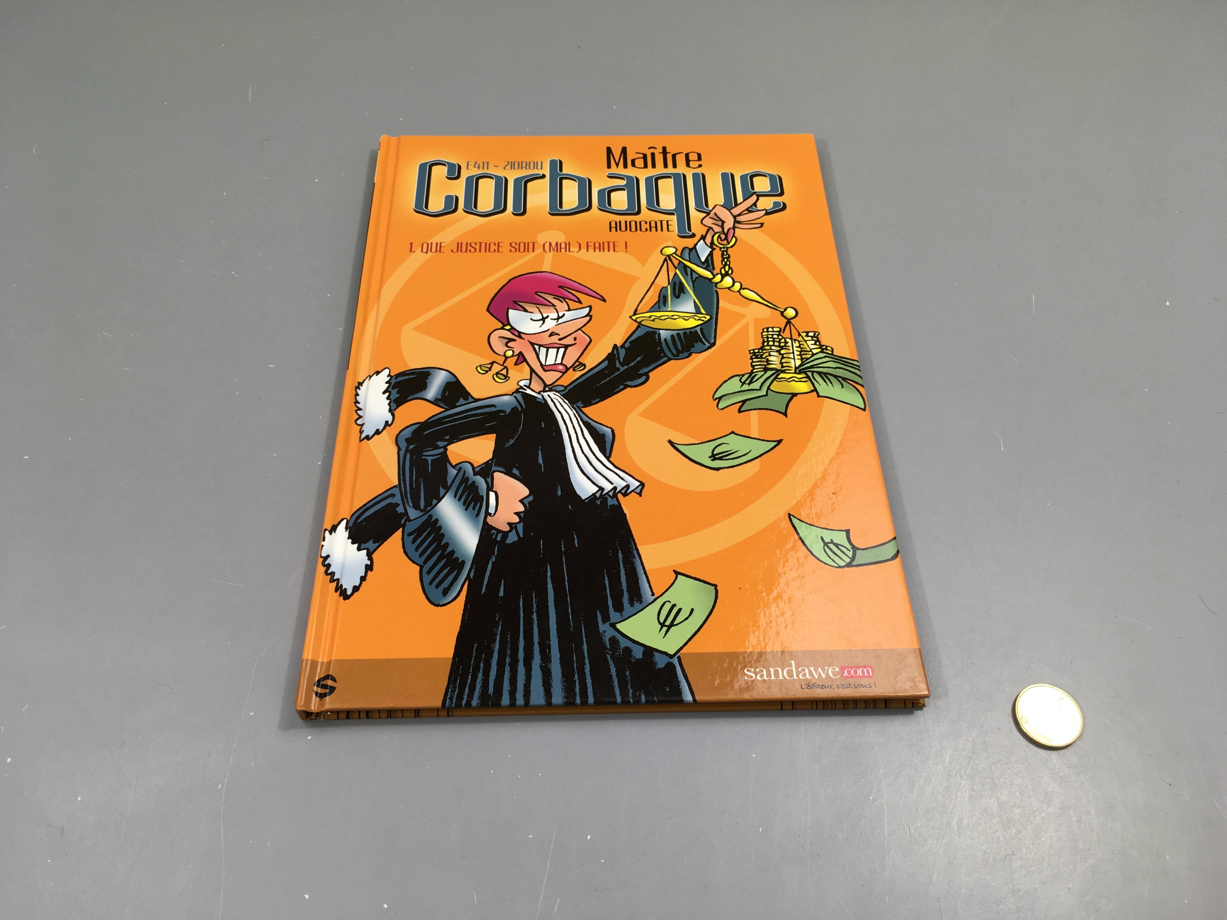 Que justice soit (mal) faite, Maitre Cor.baque avocate