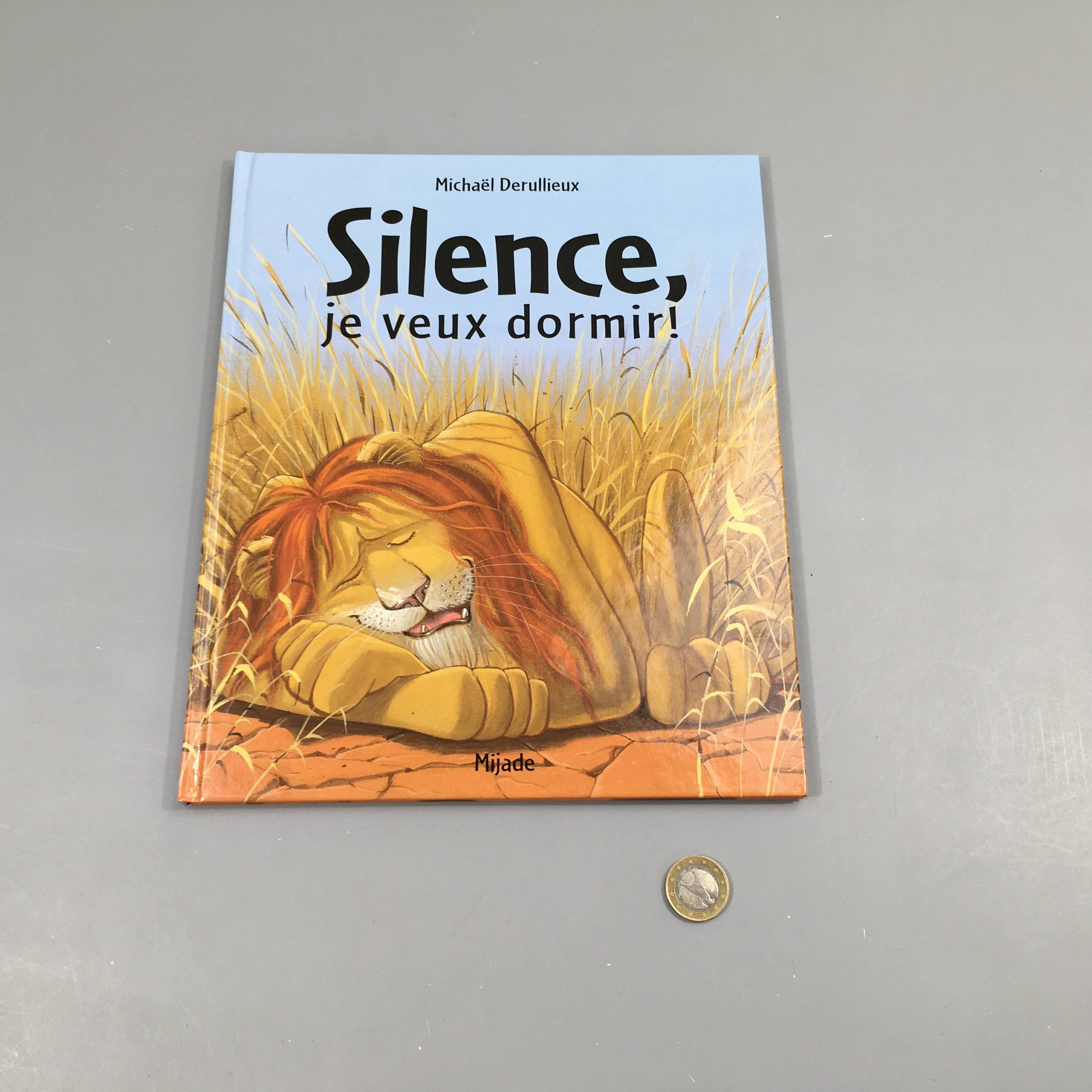 Silence, je veux dormir!