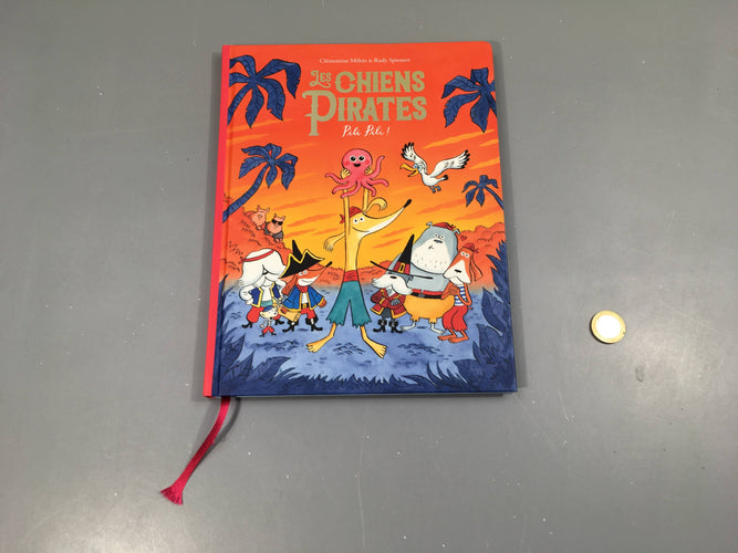 Les chiens Pirates PiliPili!, moins cher chez Petit Kiwi