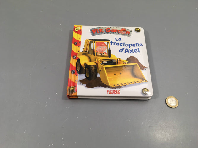 10-La tractopelle d'Axel-P'tit garçon, moins cher chez Petit Kiwi