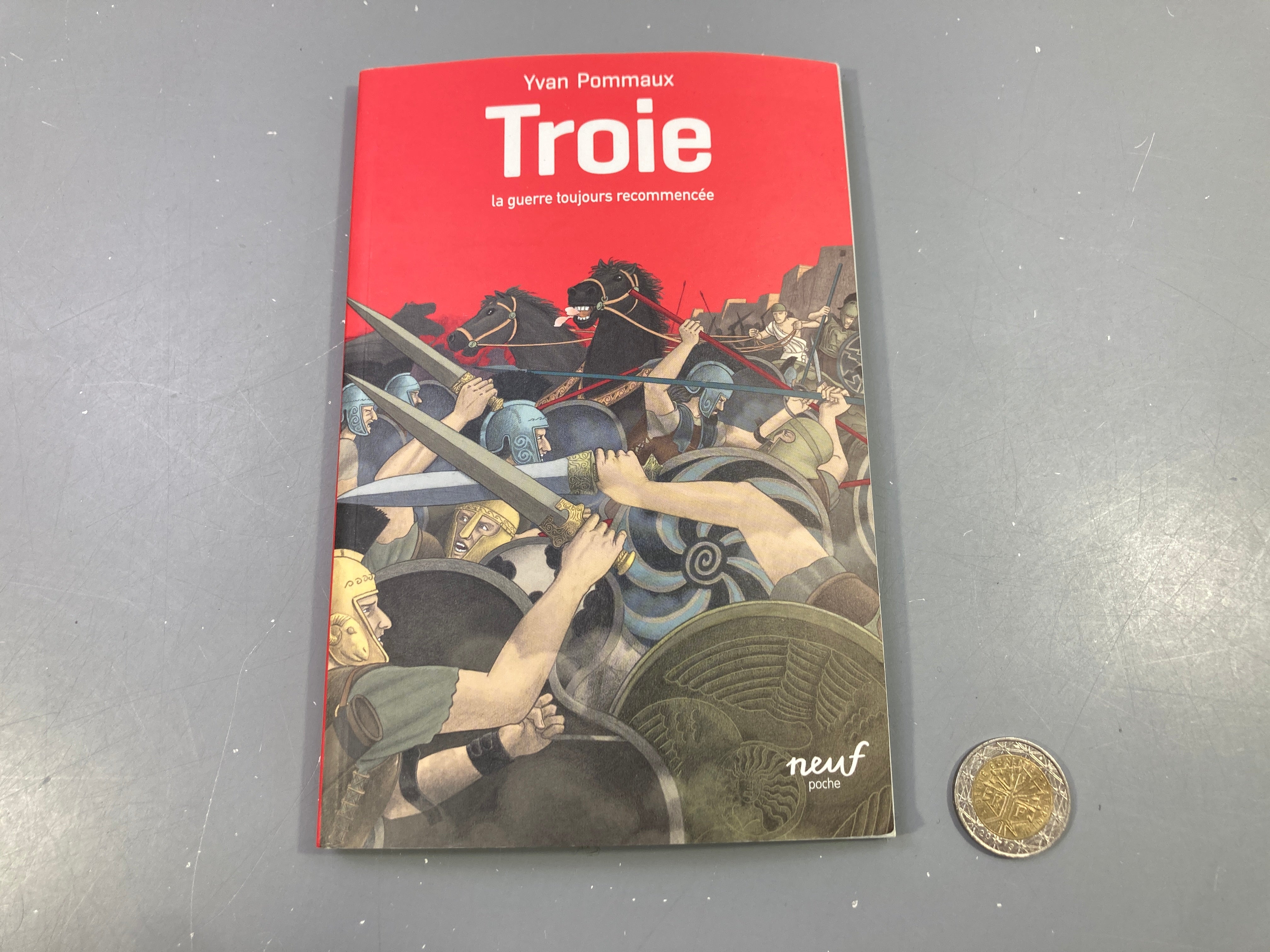 Troie-La guerre toujours recommencée