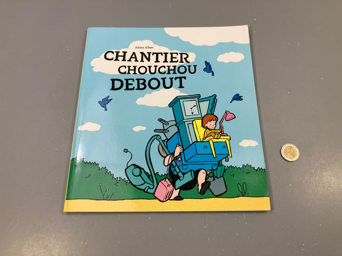 Chantier Chouchou debout, moins cher chez Petit Kiwi