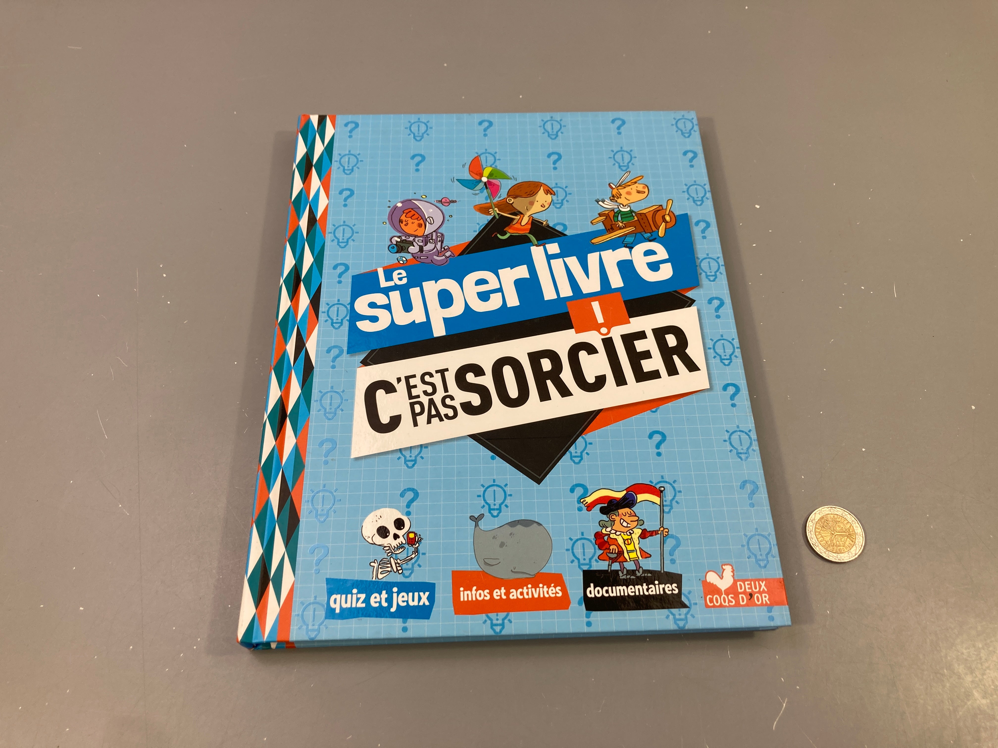 Le super livre C'est pas sorcier!