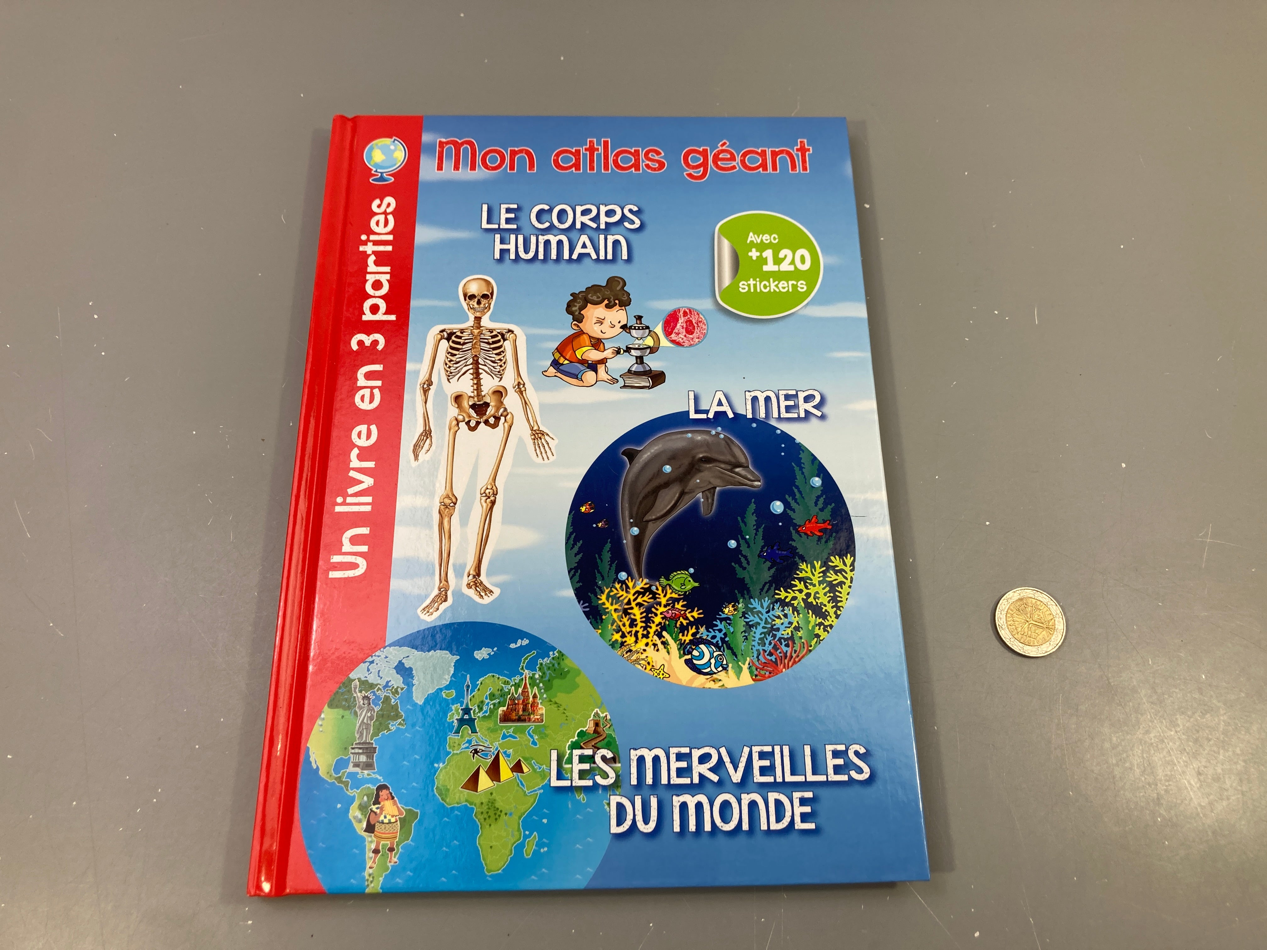 Mon atlas géant Le corps humain-La mer-Les merveilles du monde avec +120 stickers