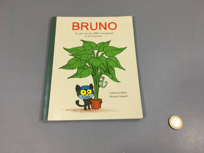 Bruno-Le jour où j'ai offert une plante à un inconnu-Ecole des max, moins cher chez Petit Kiwi