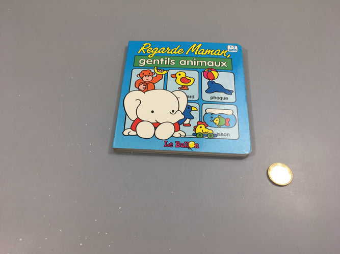 Regarde maman, gentils aniamux 1-3a, moins cher chez Petit Kiwi