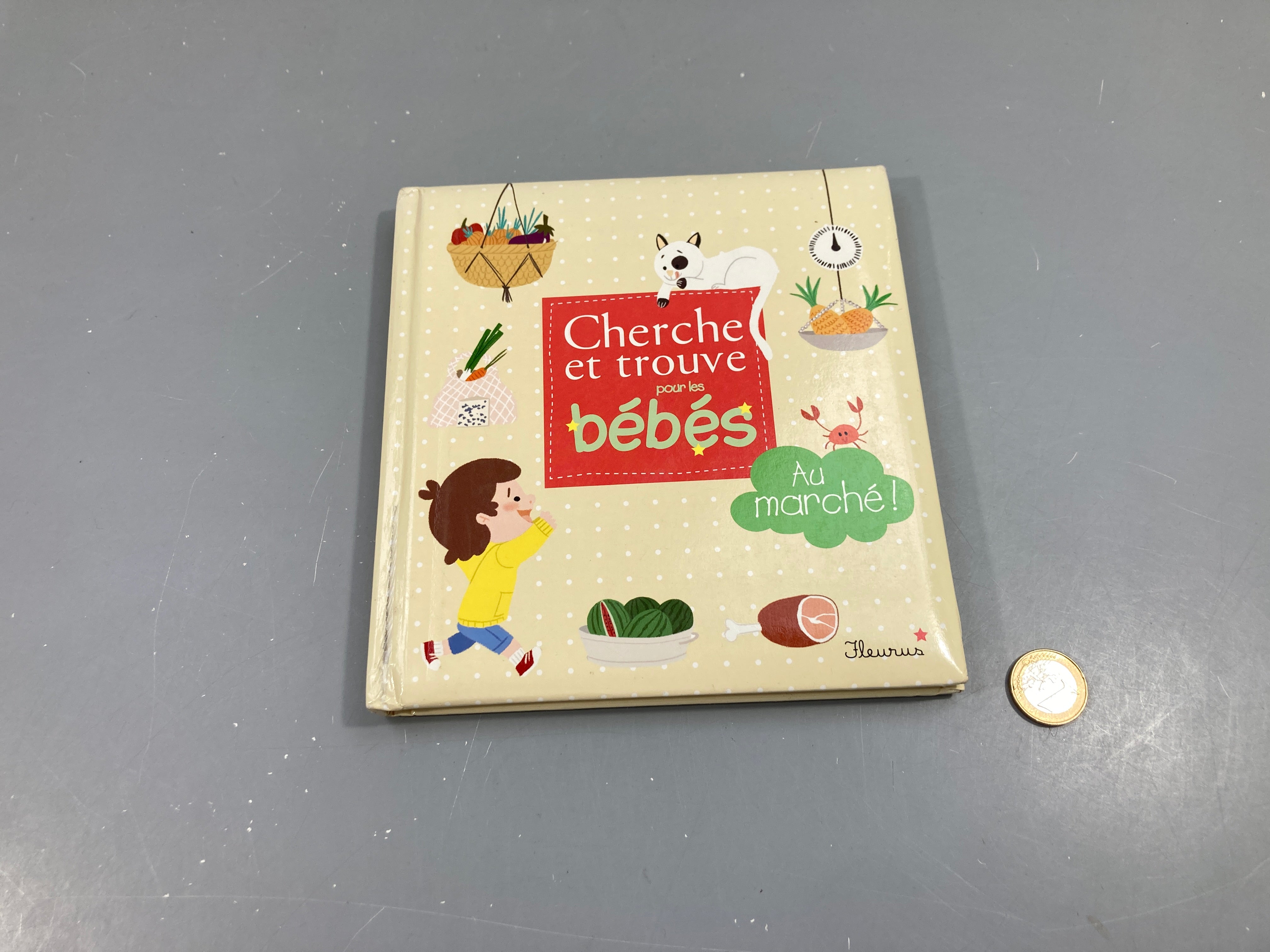 Cherche et trouve pour les bébés, Au marché!, Fleurus