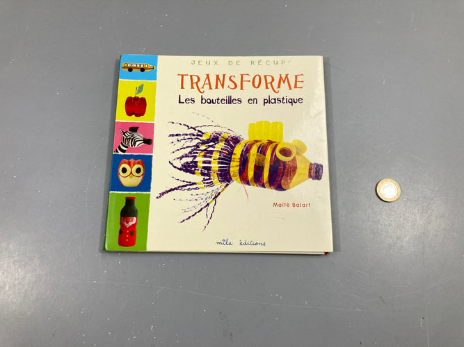 Transforme les bouteilles en plastque, Jeux de récup', moins cher chez Petit Kiwi