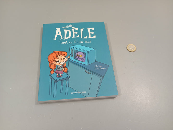 Mortelle Adèle. Tout ça finira mal., moins cher chez Petit Kiwi