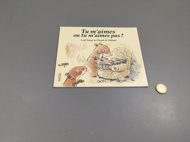 Tu m'aime ou tu m'aimes pas?, moins cher chez Petit Kiwi
