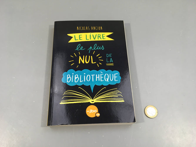 Le livre le plus nul de la bibliothèque, JBC, moins cher chez Petit Kiwi