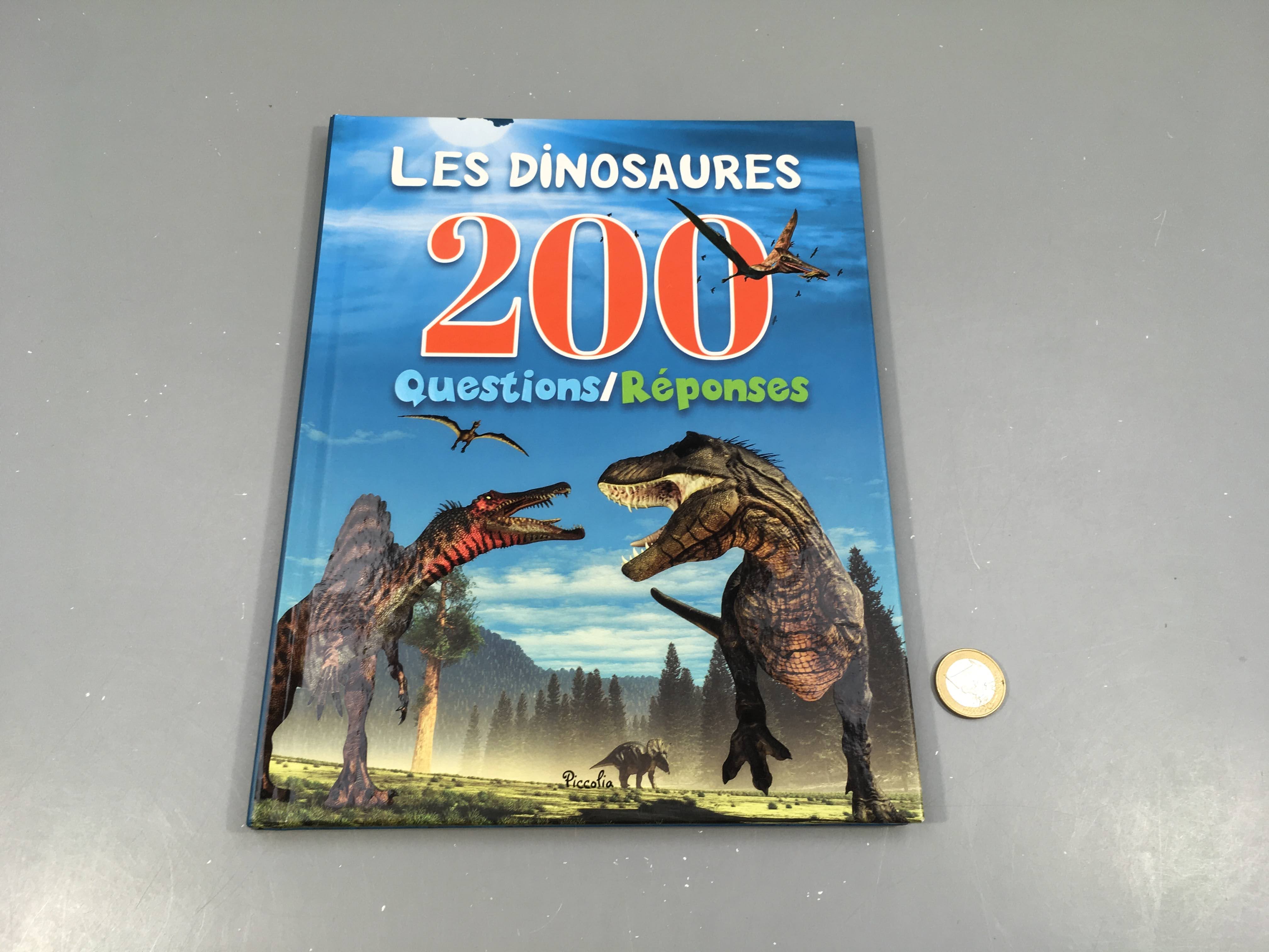 Les dinosaures, 200 questions/réponses