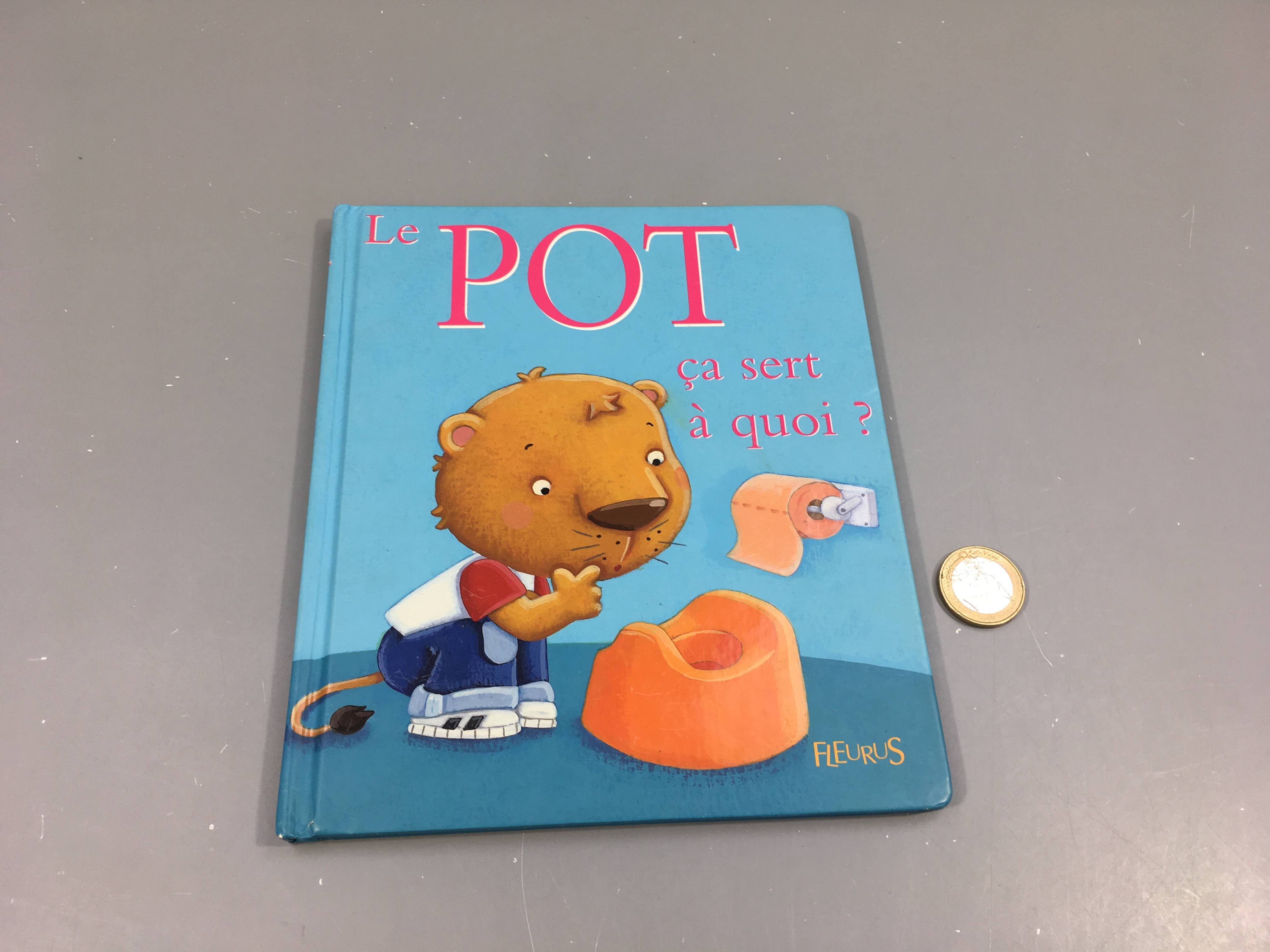 Le pot ça sert à quoi? Fleurus Reliure faible