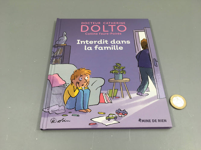 Interdit dans la famille, Dolto, Mine de rien, moins cher chez Petit Kiwi