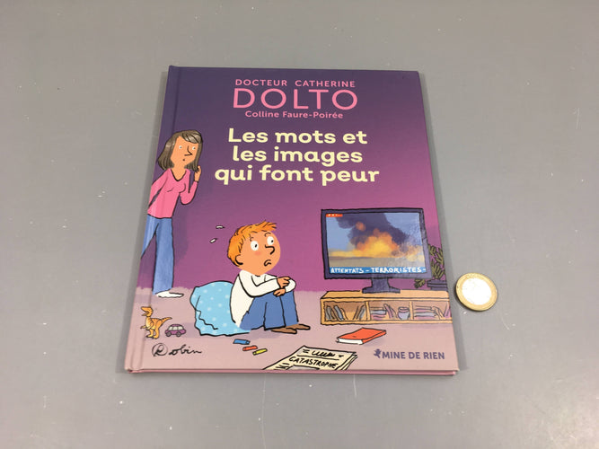 Les mots et les images qui font peur, Dolto, Mine de rien, moins cher chez Petit Kiwi