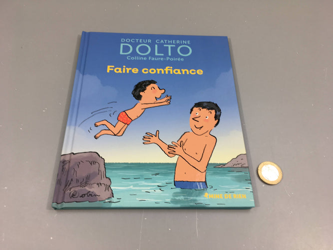 Faire confiance, Dolto, Mine de rien, moins cher chez Petit Kiwi