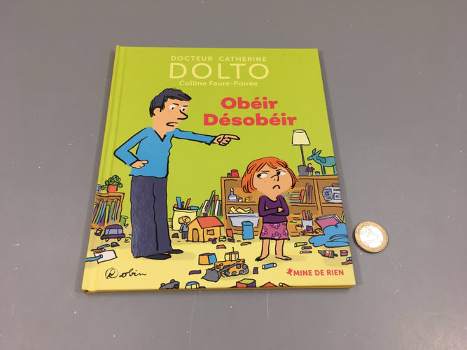 Obéir Désobéir, Dolto, Mine de rien, moins cher chez Petit Kiwi