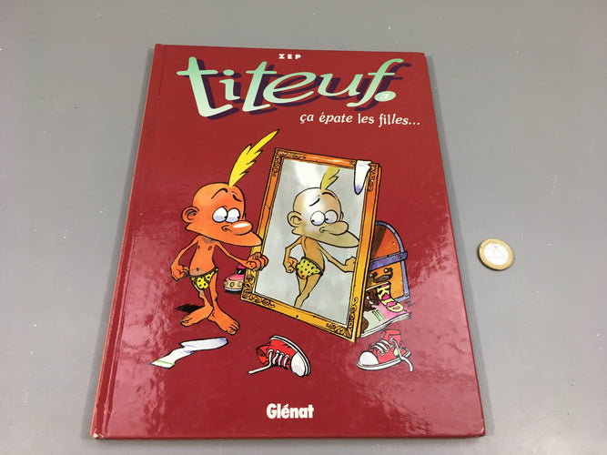 Ca épate des filles...Titeuf, 3, moins cher chez Petit Kiwi
