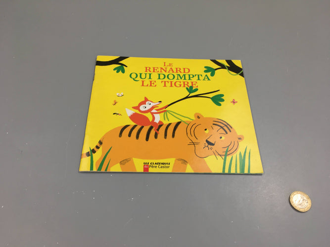Le renard qui dompta le tigre, moins cher chez Petit Kiwi