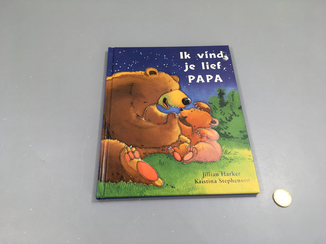 Ik vind je lief PAPA, moins cher chez Petit Kiwi