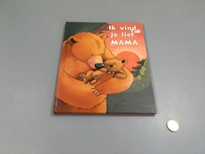 Ik vind je lief MAMA, moins cher chez Petit Kiwi
