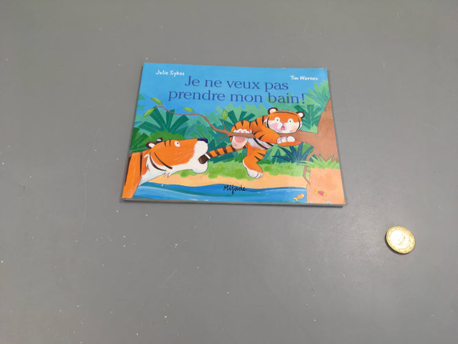Je ne veux pas prendre mon bain!, moins cher chez Petit Kiwi