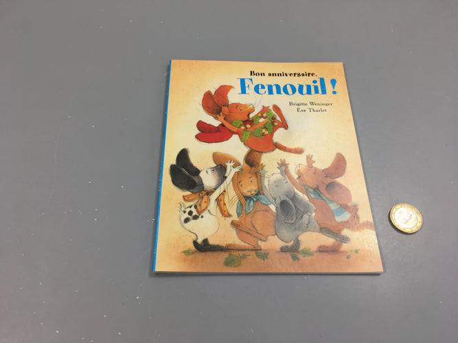 Bon anniversaire Fenouil!, moins cher chez Petit Kiwi