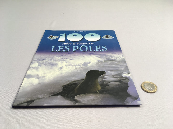 Les pôles, 100 infos à connaitre, moins cher chez Petit Kiwi