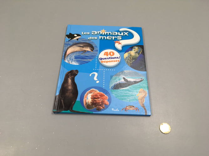 Les animaux des mers 40 Questions-réponses, moins cher chez Petit Kiwi
