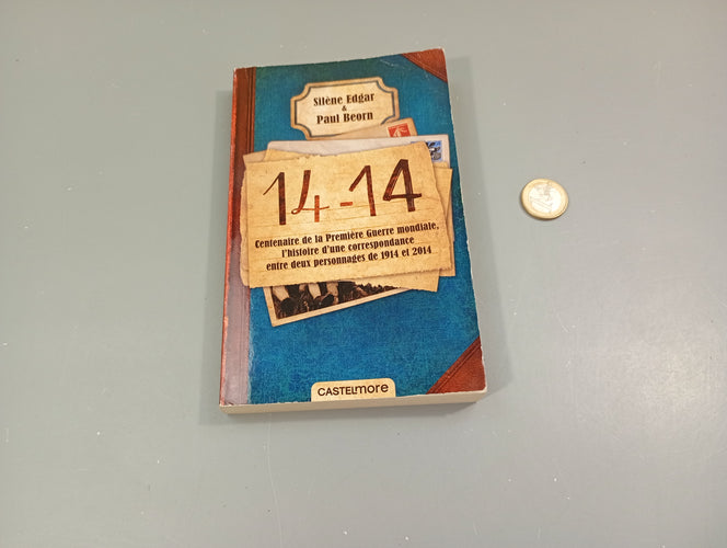 14-14  Centenaire de la Première Guerre mondiale, l'histoire d'une correspondance entre deux personnages de 1914 et 2014., moins cher chez Petit Kiwi