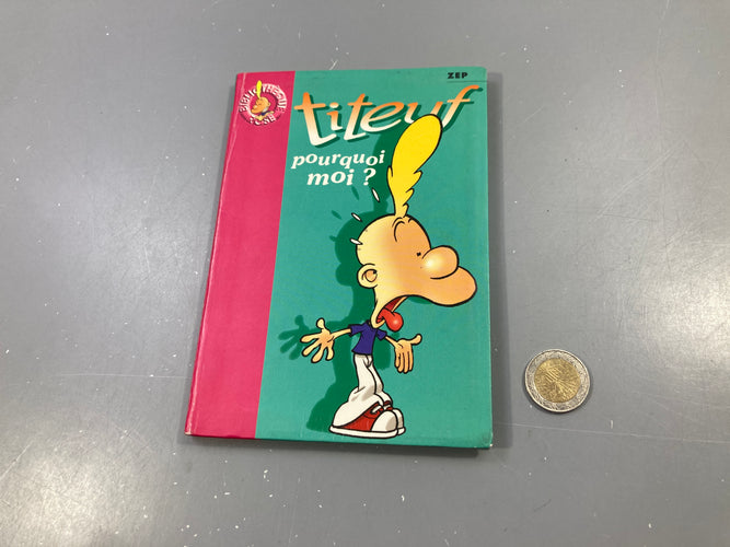 Titeuf - Pourquoi moi ?, Zep, Bibliothèque rose +9a, moins cher chez Petit Kiwi