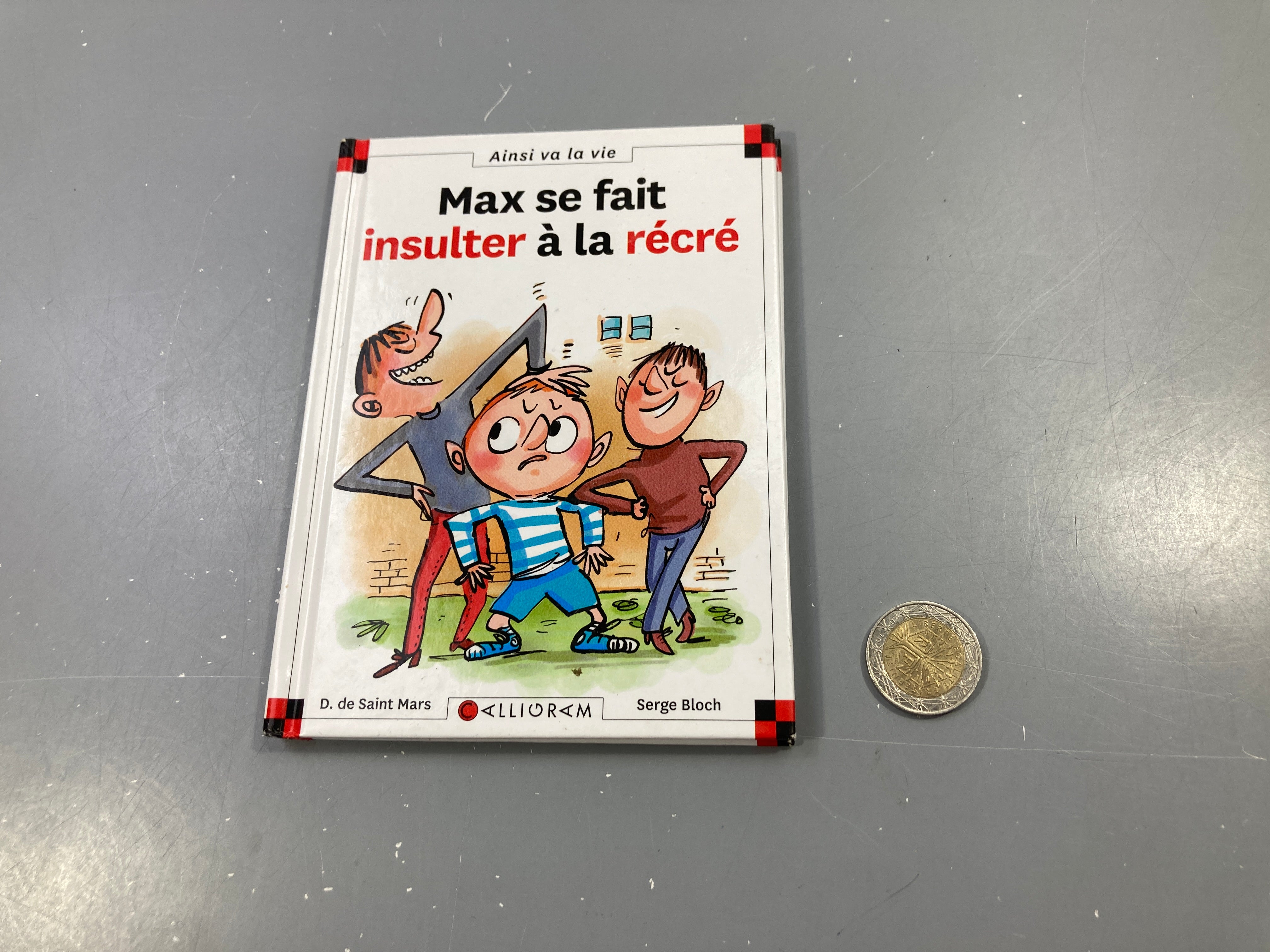 Max se fait insulter à la récré, D. de Saint Mars/Serge Bloch, Calligram