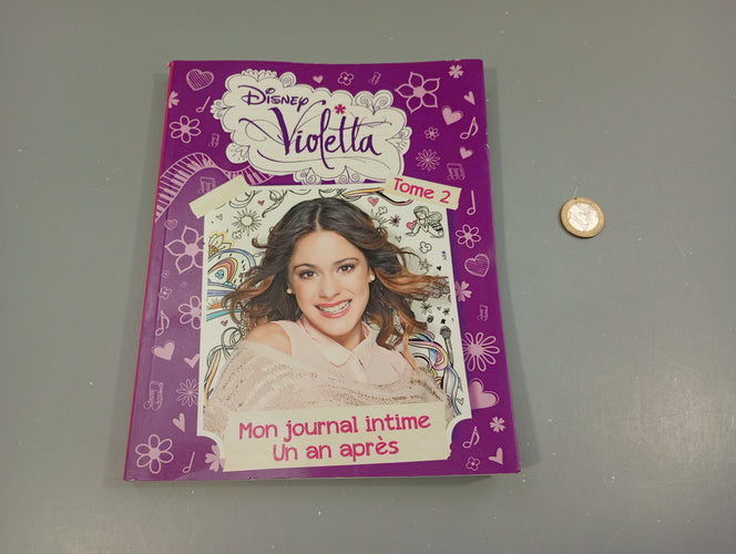 Disney Violetta. Tome 2. Mon journal intime un an après, moins cher chez Petit Kiwi