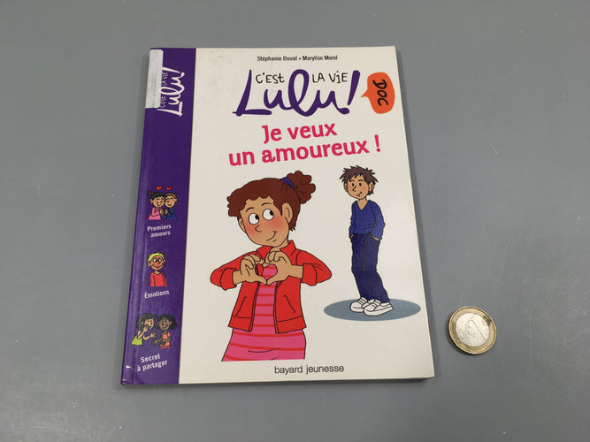 C'est la vie Lulu! Je veux un amoureux! Dès 7, moins cher chez Petit Kiwi