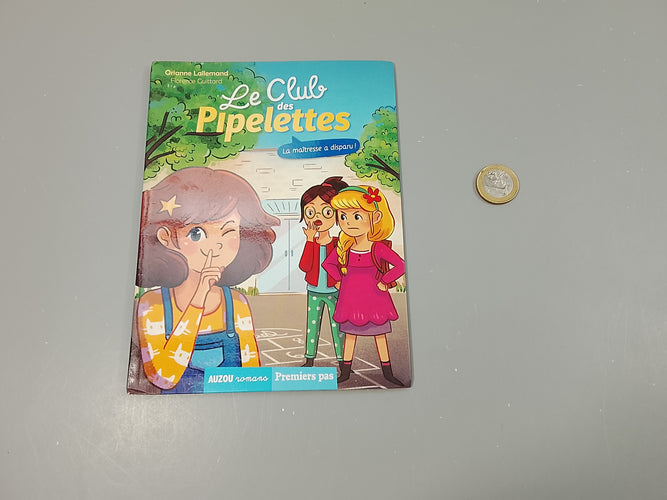 Le club des pipelettes, La maîtresse a disparu ! Lecture 1ers pas, moins cher chez Petit Kiwi