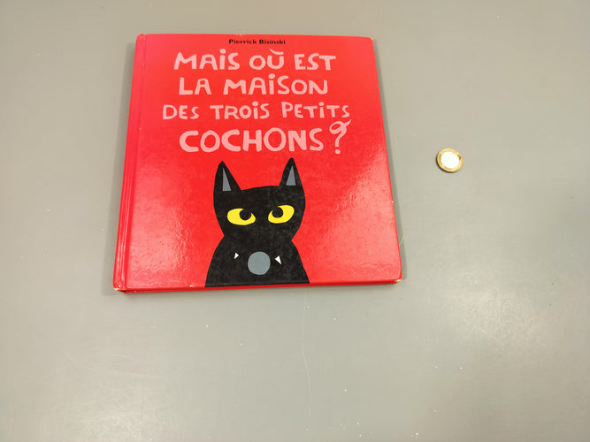 Mais où est la maison des trois petits cochons? Ecole des loisirs, moins cher chez Petit Kiwi