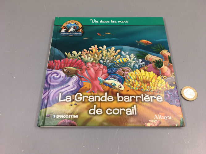 La grande barrière de corail, les animaux marins et polaires, Altaya, moins cher chez Petit Kiwi