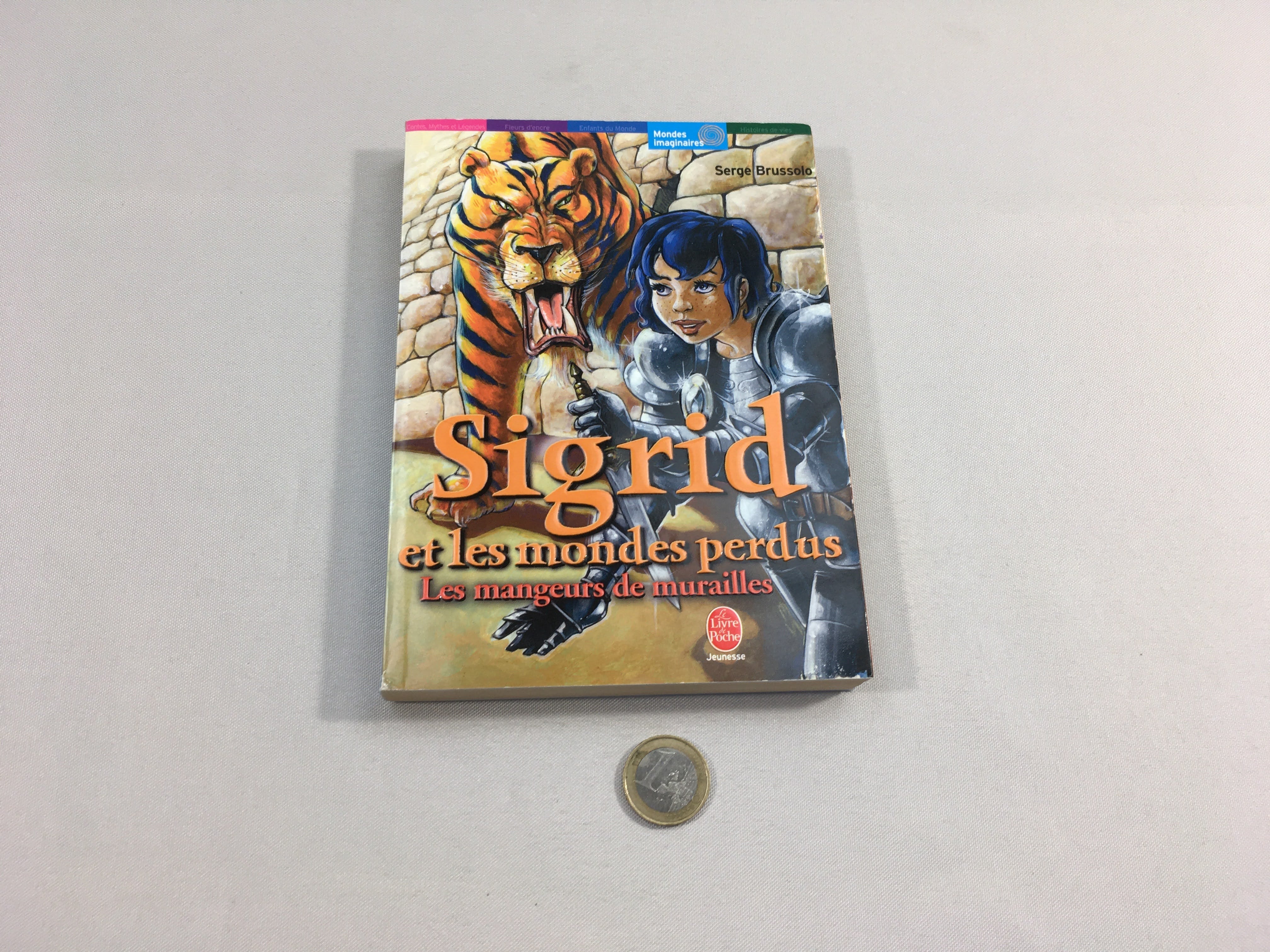 Les mangeurs de murailles, Sigrid et les mondes perdus
