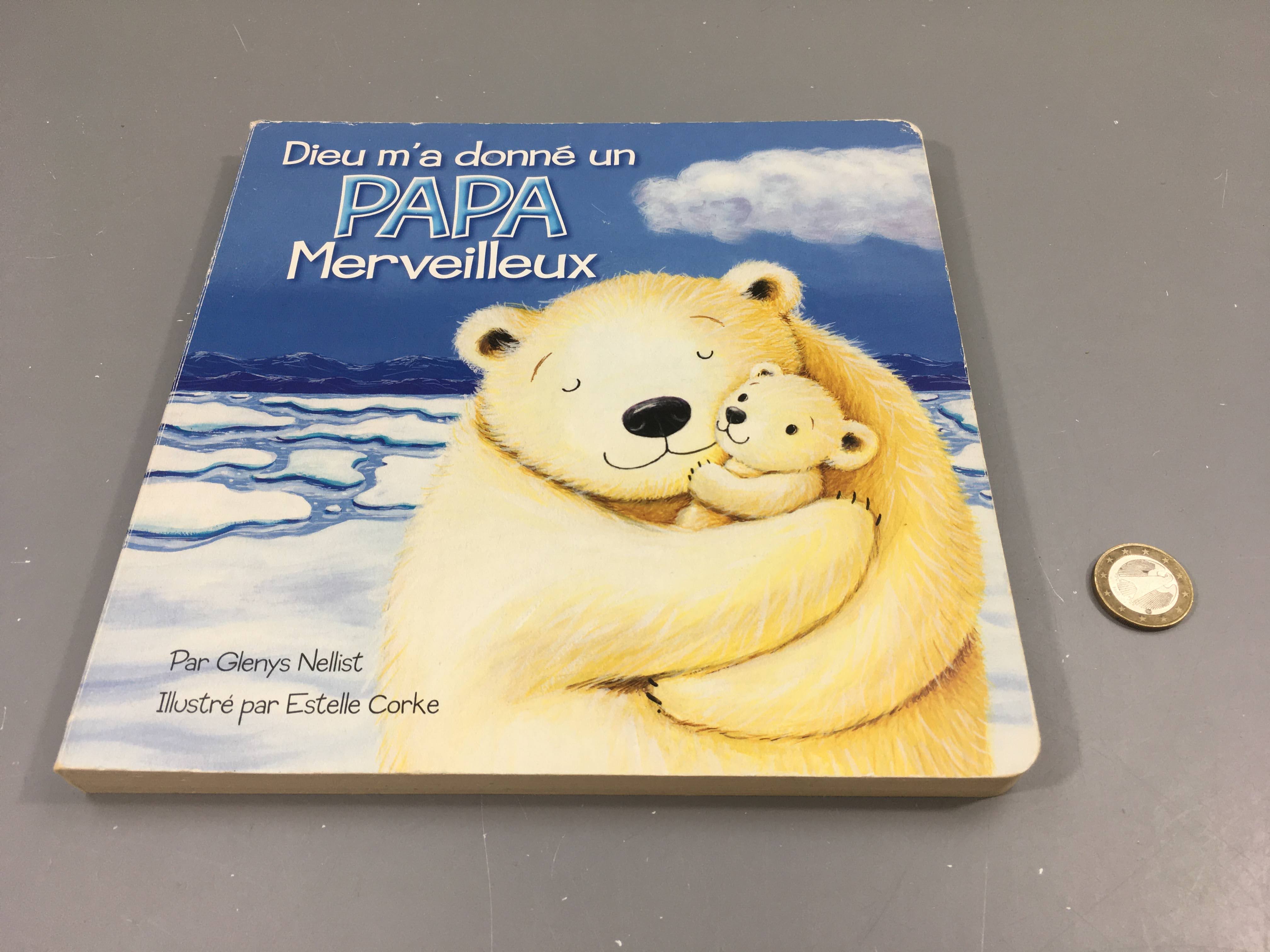 Dieu m'a donné un papa merveilleux