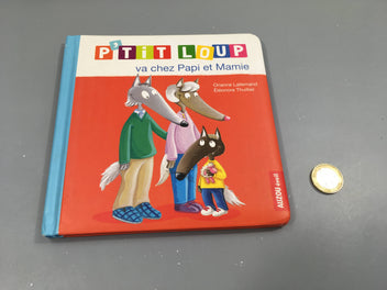 P'tit loup va chez Papi et Mamie