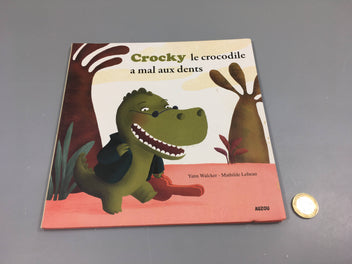 Crocky le crocodile a mal aux dents, couverture abimée