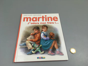 Martine j'adore mon frère!...