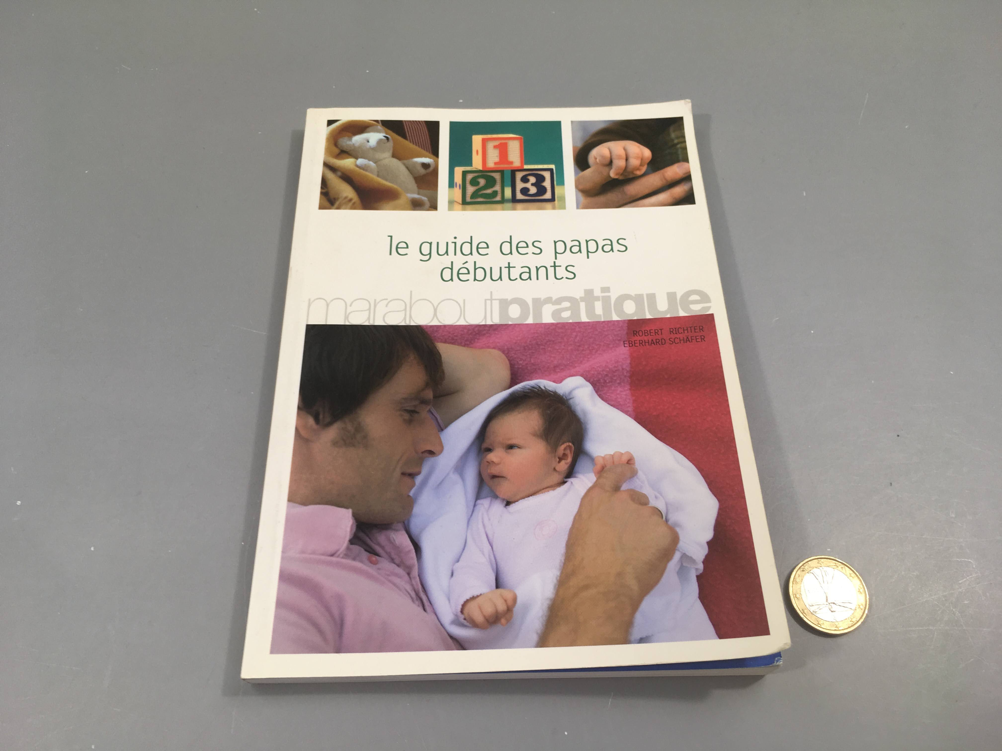 Le guide des papas débutants
