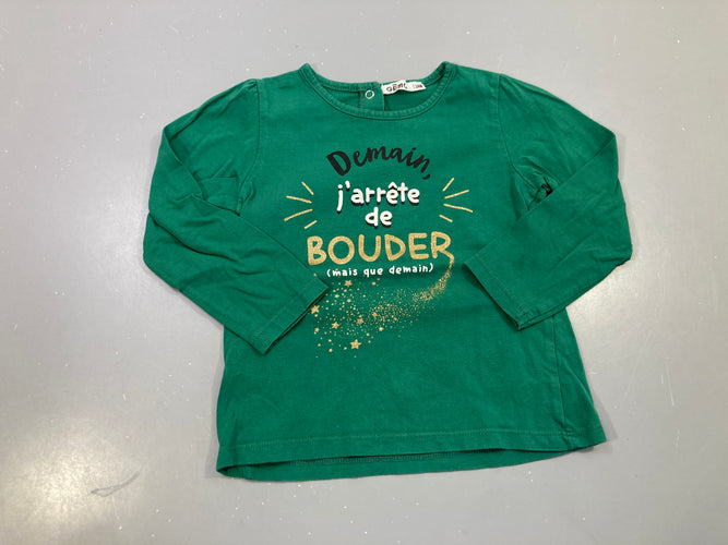 T-shirt m.l vert, Demain j'arrête de bouder doré, moins cher chez Petit Kiwi