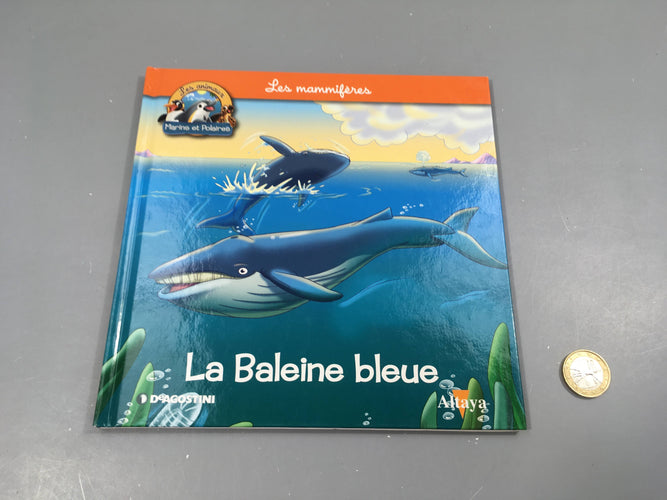 La baleine bleue, les animaux marins et polaires, Altaya, moins cher chez Petit Kiwi