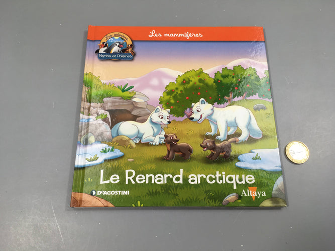 Le renard arctique, les animaux marins et polaires, Altaya, moins cher chez Petit Kiwi